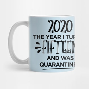 15th Birthday Quarantined T-Shirt Mug